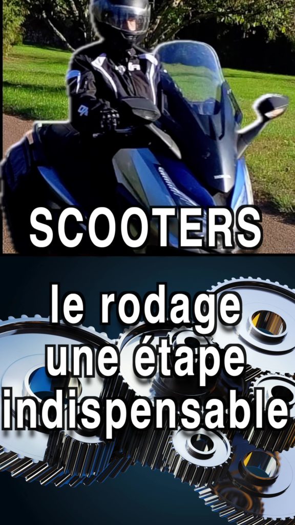 Le rodage est une étape indispensable