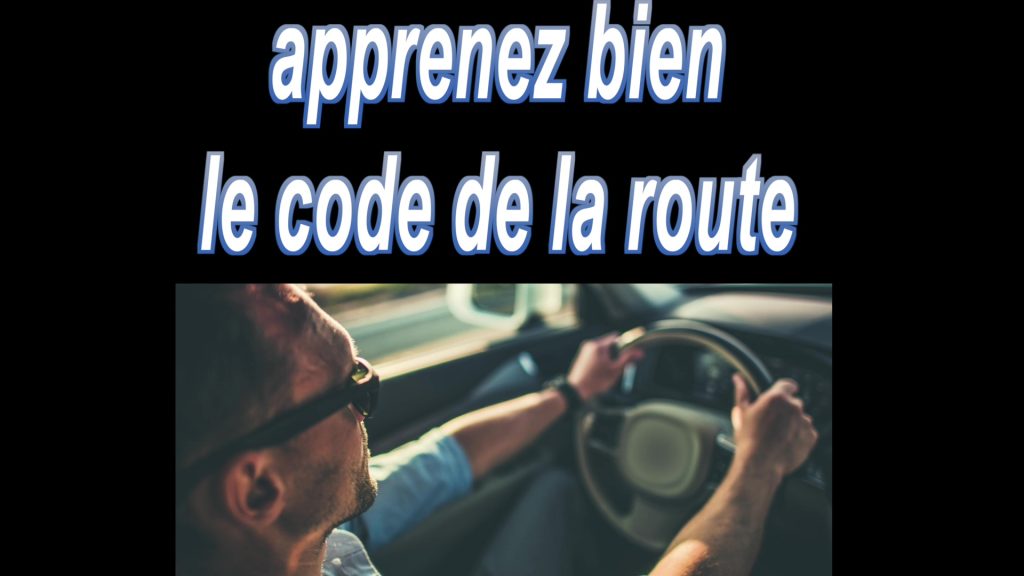Apprenez bien le code de la route